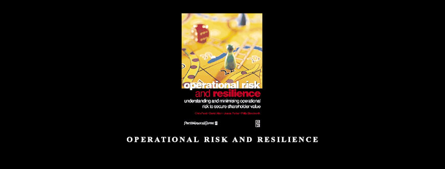 Operational Risk and Resilience by Chris Frosl