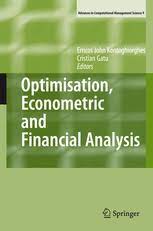 Optimisation, Econometric & Financial Analysis by John Kontoghiorghes