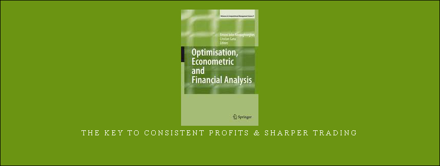 Optimisation, Econometric & Financial Analysis by John Kontoghiorghes