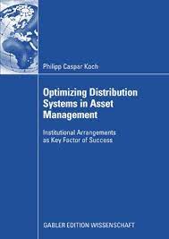 Optimizing Distribution Systems in Asset Management by Philipp Caspar Koch