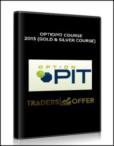 OptioPit Course 2013 ,(Gold & Silver Course), OptioPit Course 2013 (Gold & Silver Course)