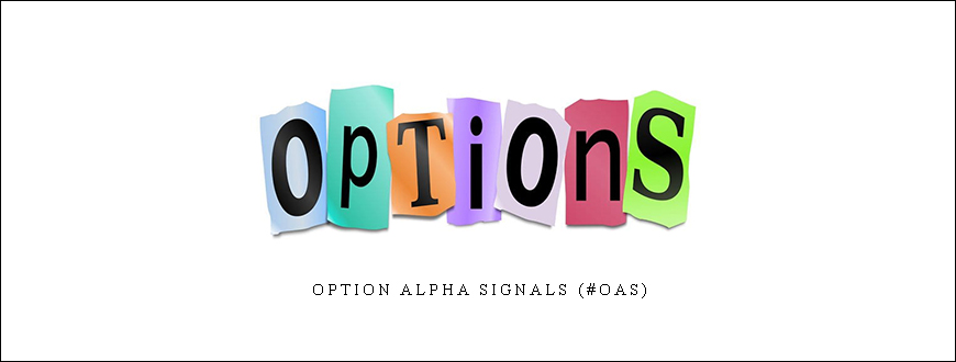 Option Alpha Signals (#OAS)