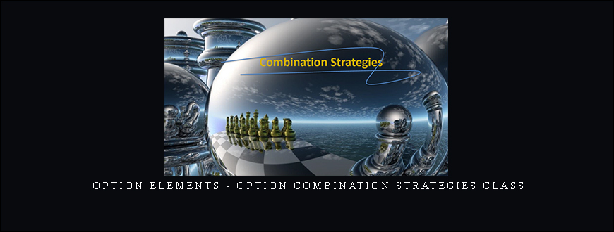 Option Elements – Option Combination Strategies Class