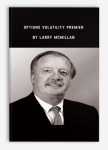 Options Volatility Premier , Larry McMillan, Options Volatility Premier by Larry McMillan