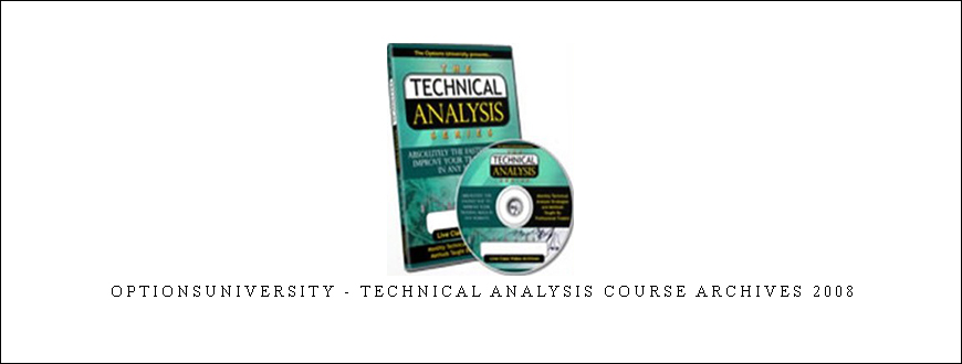 OptionsUniversity – Technical Analysis Course Archives 2008