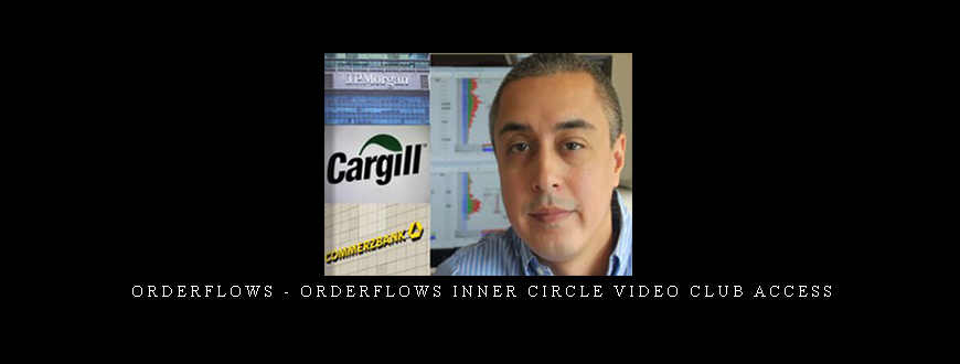 Orderflows – Orderflows Inner Circle Video Club Access