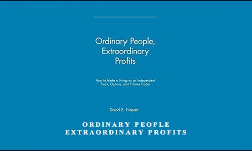 Ordinary People, Extraordinary Profits by David Nassar