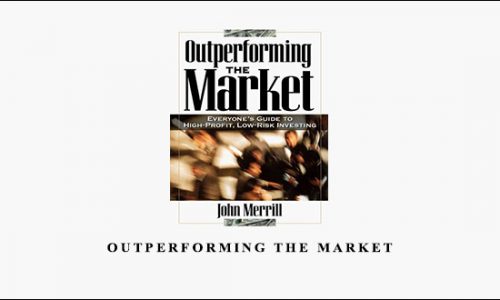 Outperforming the Market by John F.Merrill