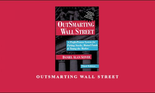 Outsmarting Wall Street by Daniel Alan Seiver