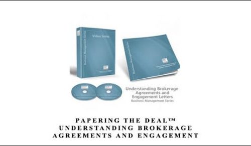 Papering the Deal™ – Understanding Brokerage Agreements and Engagement Letters