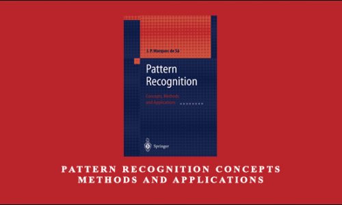 Pattern Recognition Concepts Methods and Applications by J.P.Marques de Sa