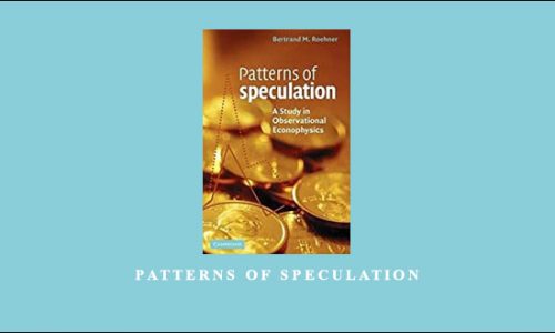 Patterns of Speculation by Bertrand M.Roehner