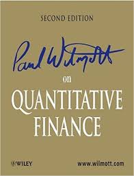 Paul Wilmott on Quantitative Finance (Vol 1,2 and; 3) (2nd Ed.) by Paul Wilmott