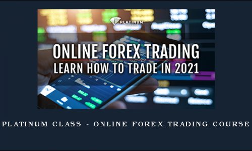 Platinum Class – Online Forex Trading Course