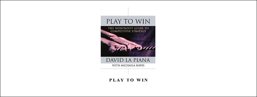 Play to Win by David La Piana