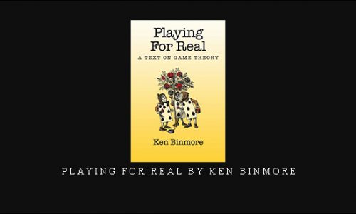 Playing for Real by Ken Binmore