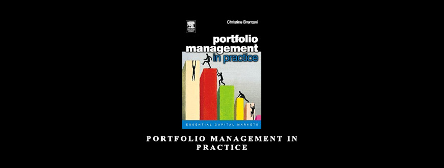 Portfolio Management in Practice by Christine Brentani