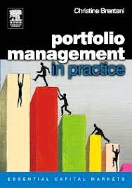 Portfolio Management in Practice , Christine Brentani, Portfolio Management in Practice by Christine Brentani