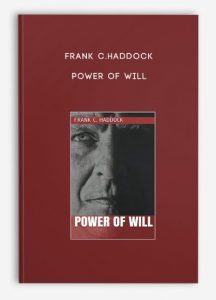 Power of Will , Frank C.Haddock, Power of Will by Frank C.Haddock