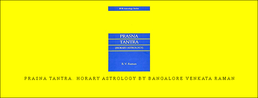 Prasna Tantra. Horary Astrology by Bangalore Venkata Raman