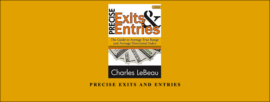 Precise-Exits-and-Entries-by-Charles-LeBeau