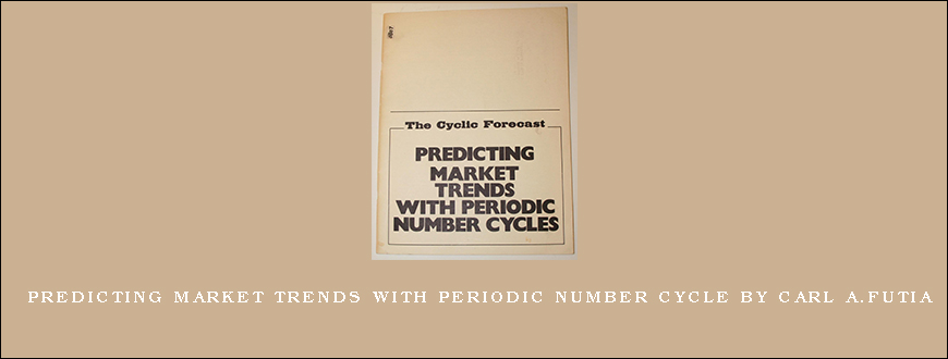 Predicting Market Trends with Periodic Number Cycle by Carl A.Futia