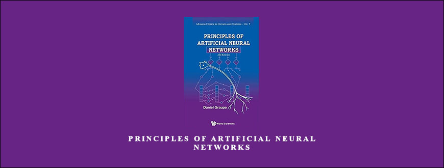 Principles of Artificial Neural Networks by Daniel Graupe