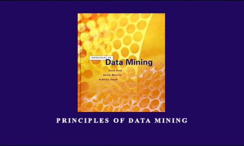 Principles of Data Mining by David J.Hand, Heikki Mannils, Padhraic Smyth