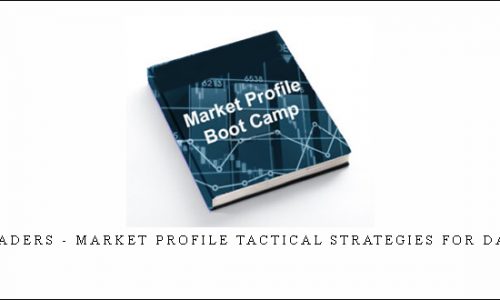 Profiletraders – MARKET PROFILE TACTICAL STRATEGIES FOR DAY TRADING