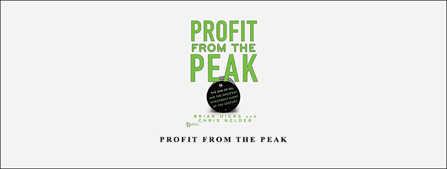 Profit from the Peak by Brian Hicks