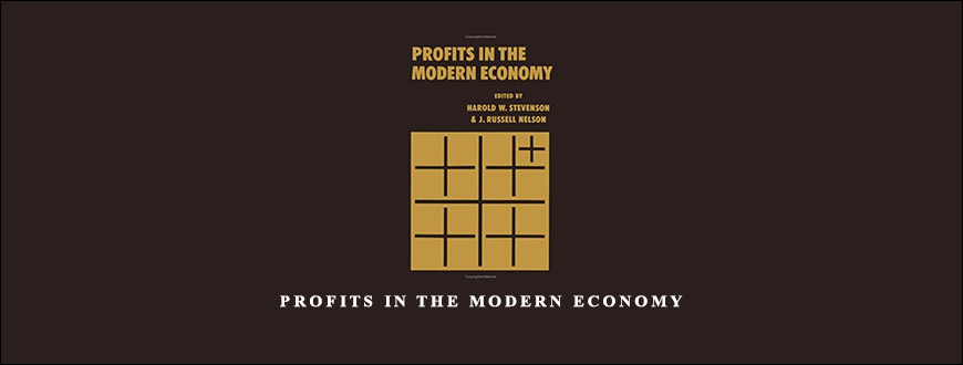 Profits in the Modern Economy by Harold W.Stevenson