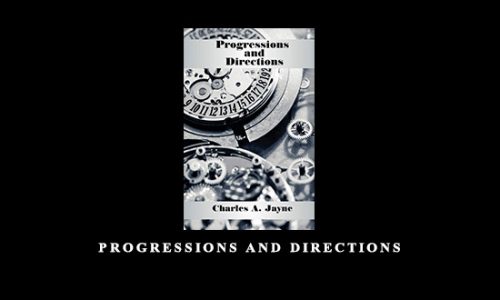 Progressions and Directions by Charles A.Jayne