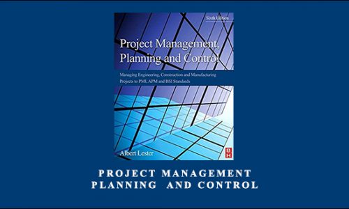 Project Management. Planning and Control by Albert Lester