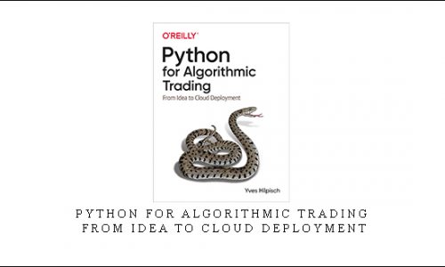 Python for Algorithmic Trading – From Idea to Cloud Deployment