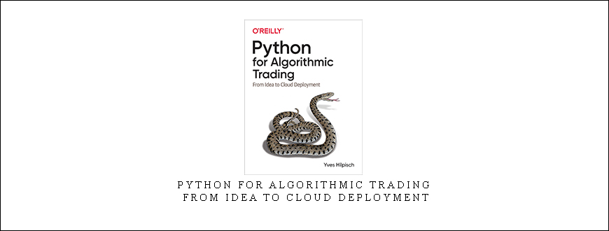 Python for Algorithmic Trading – From Idea to Cloud Deployment