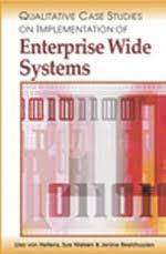 Qualitative Case Studies on Implementation of Enterprise Wide Systems by Liisa Von Hellens