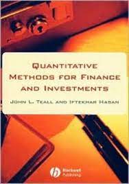 Quantitative Methods for Finance and Investments by John L.Teall