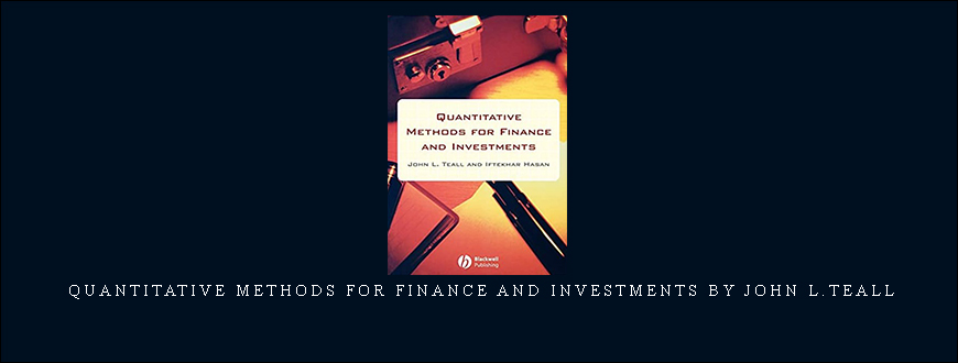 Quantitative Methods for Finance and Investments by John L