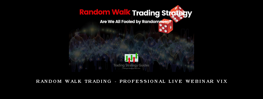 Random Walk Trading – Professional Live Webinar VIX