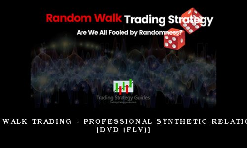 Random Walk Trading – Professional Synthetic Relationships [DVD (FLV)]