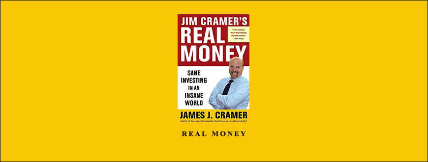 Real Money by Jim Cramer