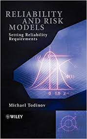 Realiability & Risk Models by Michael Todinov