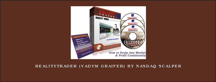 RealityTrader (Vadym Graifer) by Nasdaq Scalper