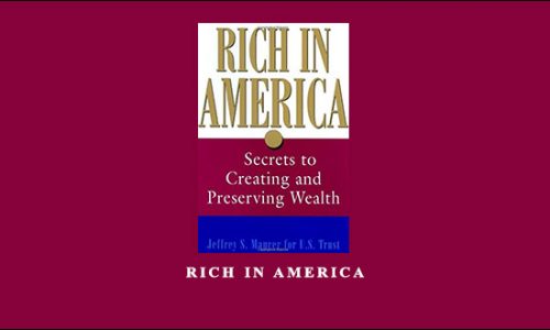 Rich in America by Jeffrey S.Maurer