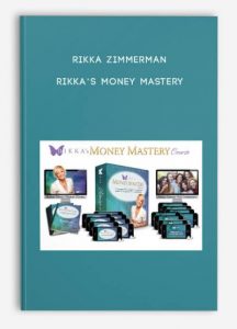 Rikka’s Money Mastery , Rikka Zimmerman, Rikka’s Money Mastery by Rikka Zimmerman