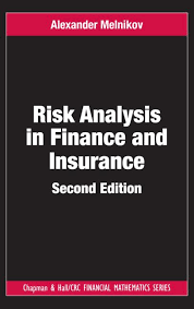 Risk Analysis in Finance and Insurance ,Alexander Melnikov, Risk Analysis in Finance and Insurance by Alexander Melnikov