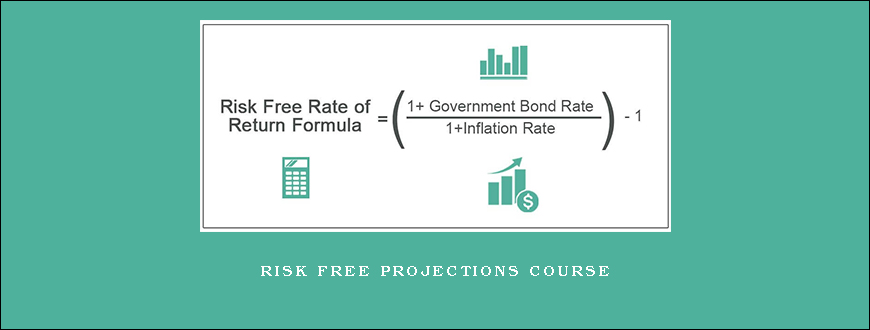 Risk Free Projections Course