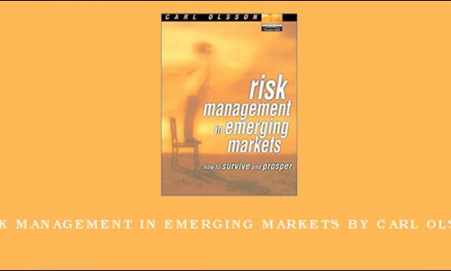 Risk Management In Emerging Markets by Carl Olsson