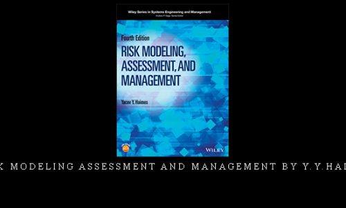 Risk Modeling Assessment and Management by Y.Y.Haimes