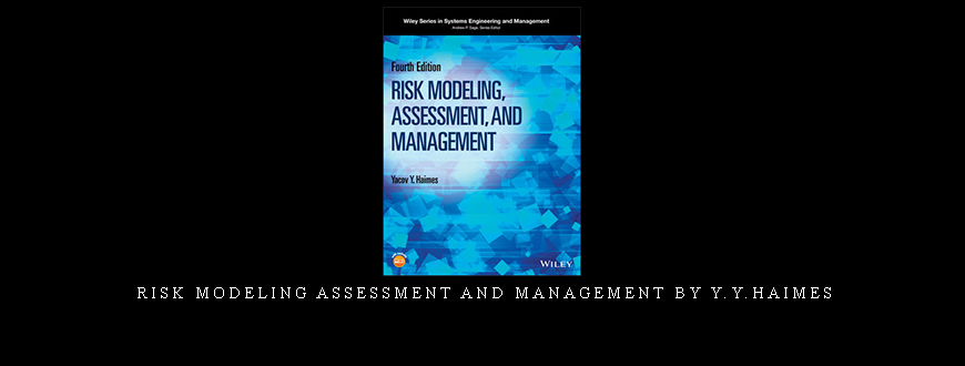 Risk Modeling Assessment and Management by Y.Y